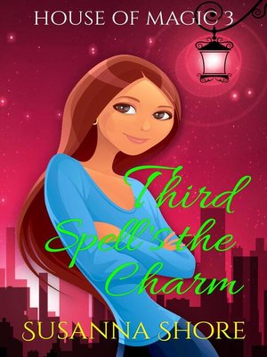 cover image of Third Spell's the Charm. House of Magic 3.